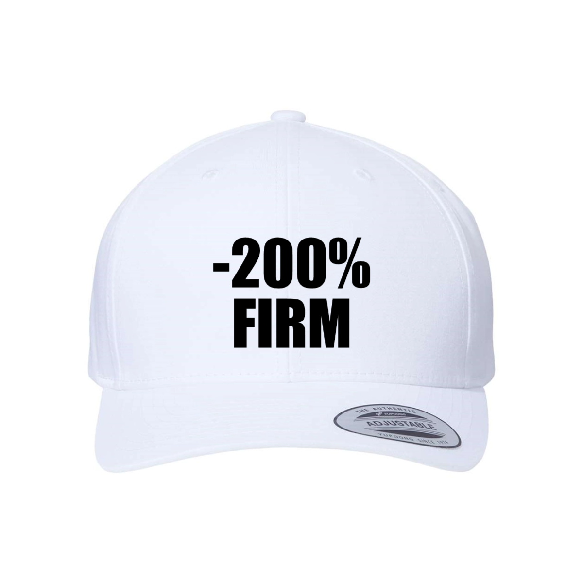 Custom -200% FIRM Snapback Hat