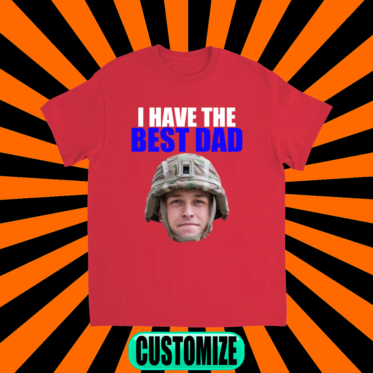 CUSTOM I HAVE THE BEST DAD T-SHIRT