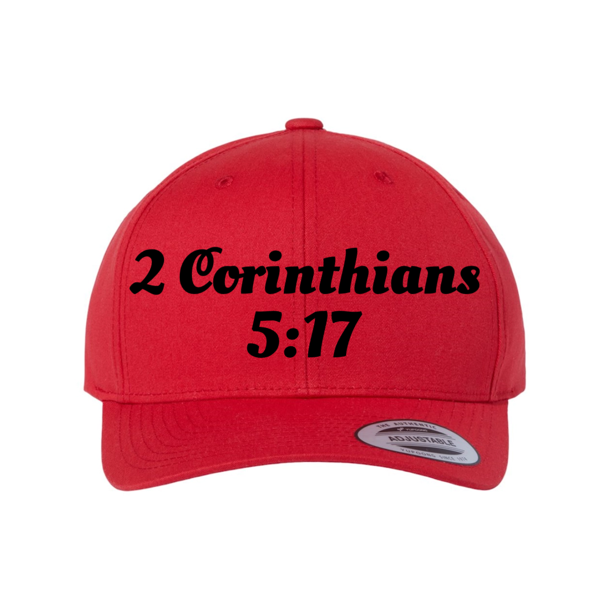 Custom 2 Corinthians 5:17 Snapback Hat