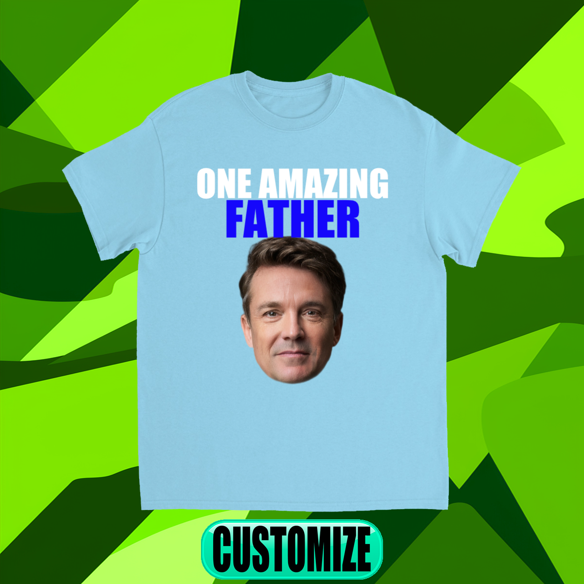 CUSTOM ONE AMAZING FATHER T-SHIRT
