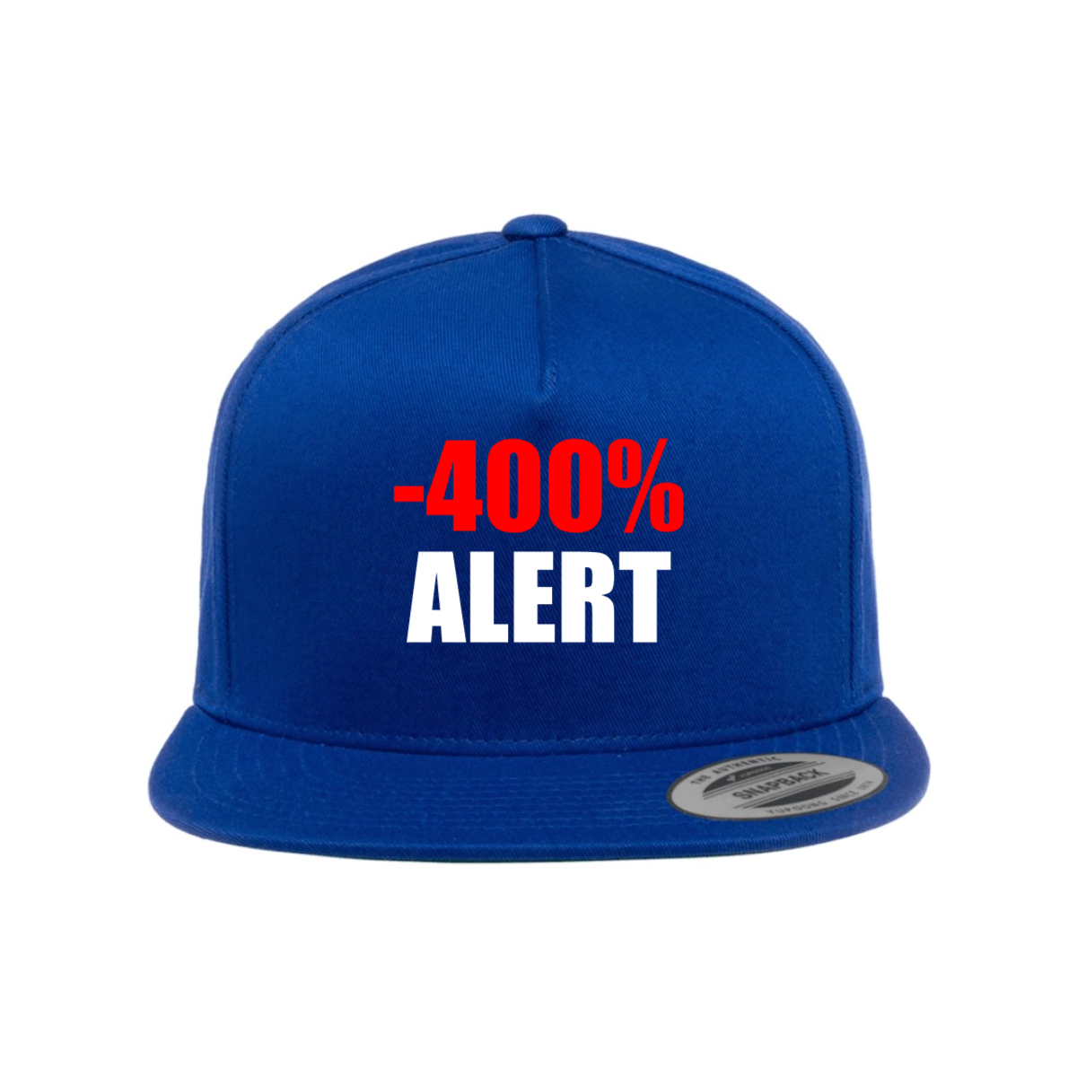 Custom -400% ALERT Snapback Hat