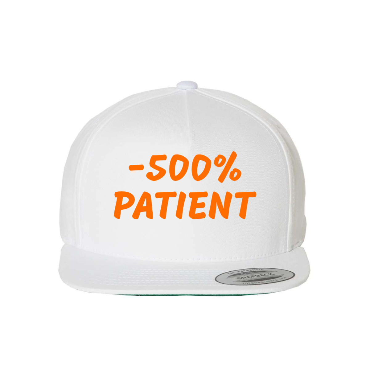 Custom -500% PATIENT Snapback Hat