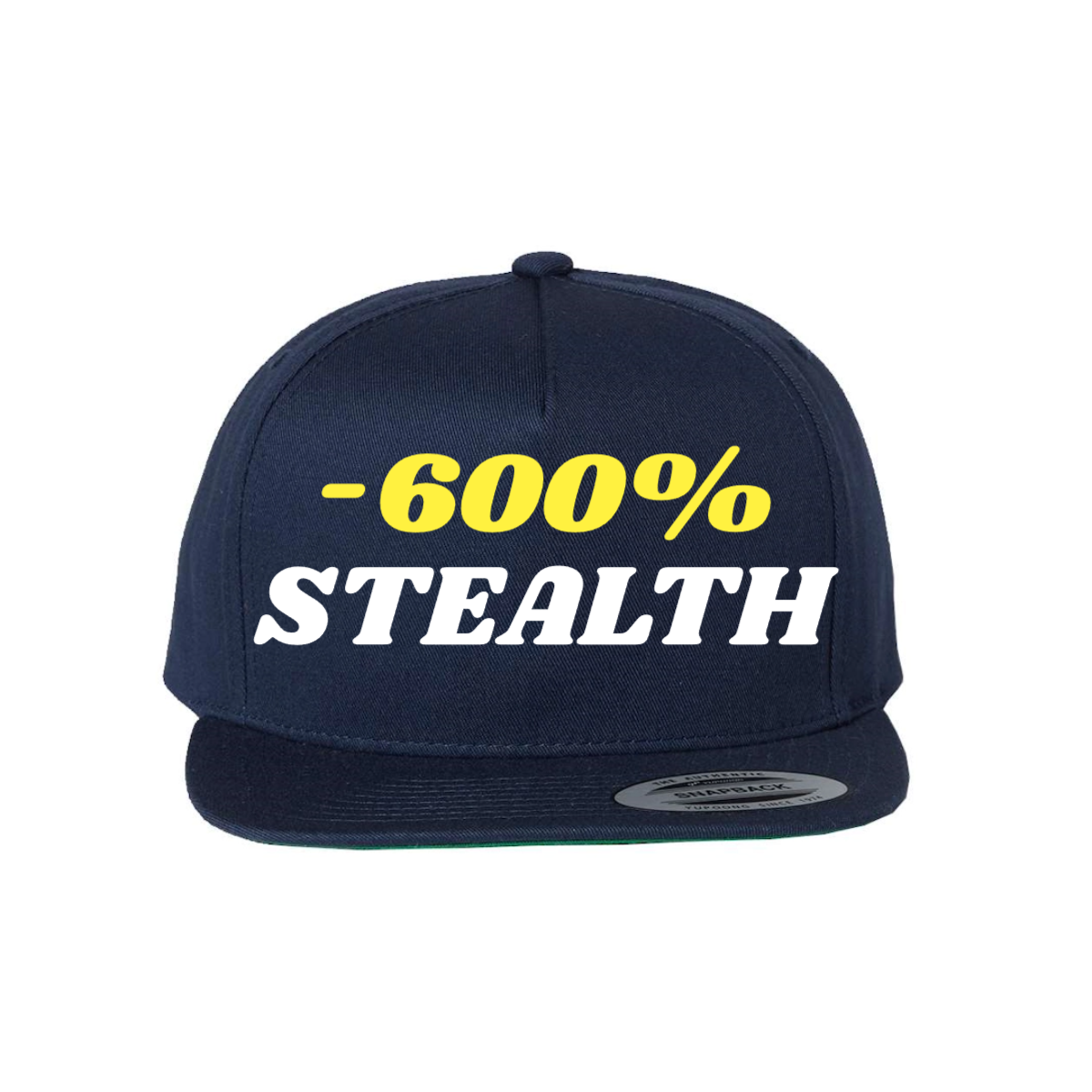 Custom -600% STEALTHY Snapback Hat