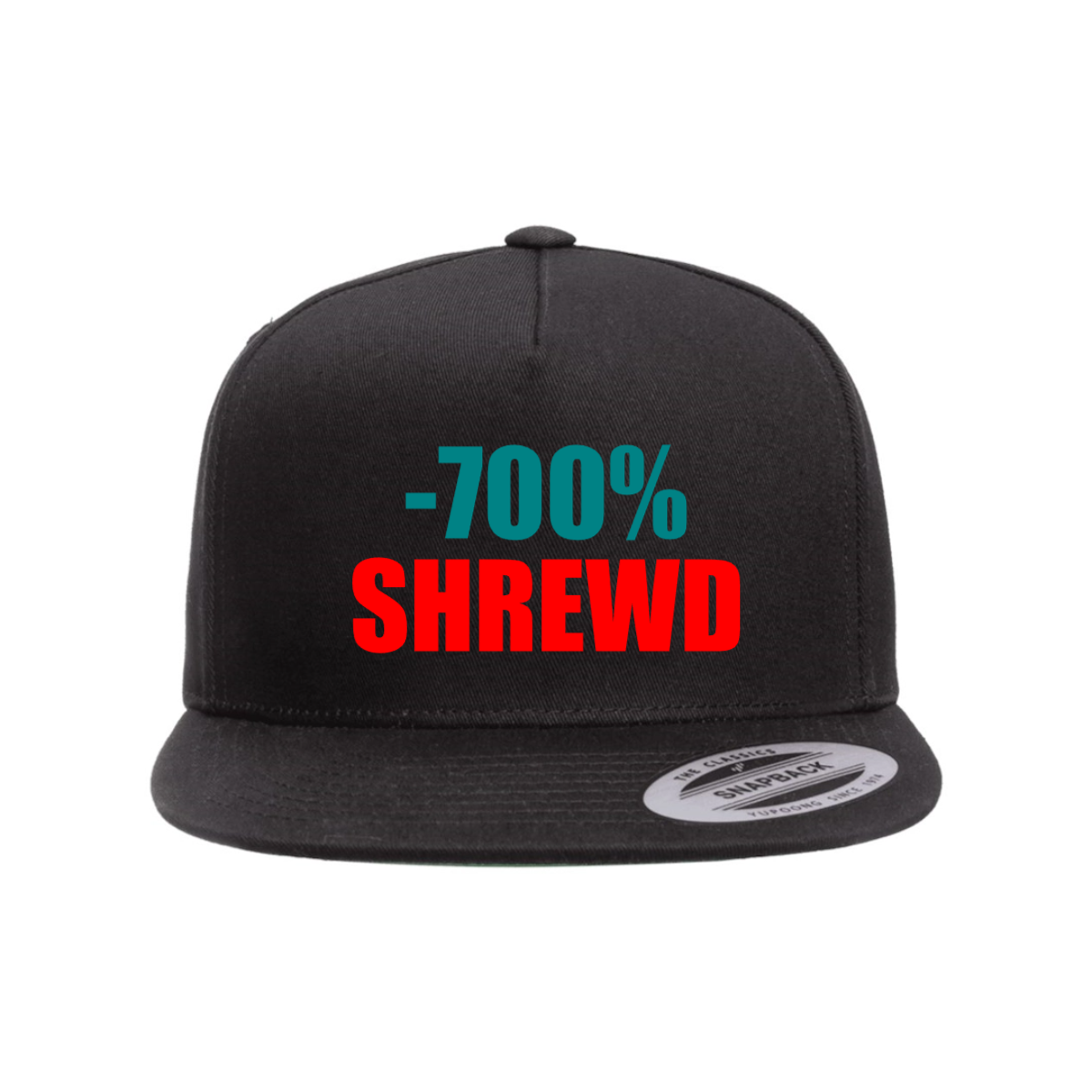 Custom -700% SHREWD Snapback Hat