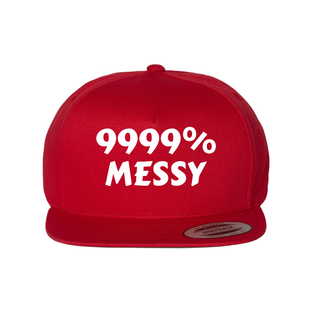 Custom 9999% MESSY Snapback Hat