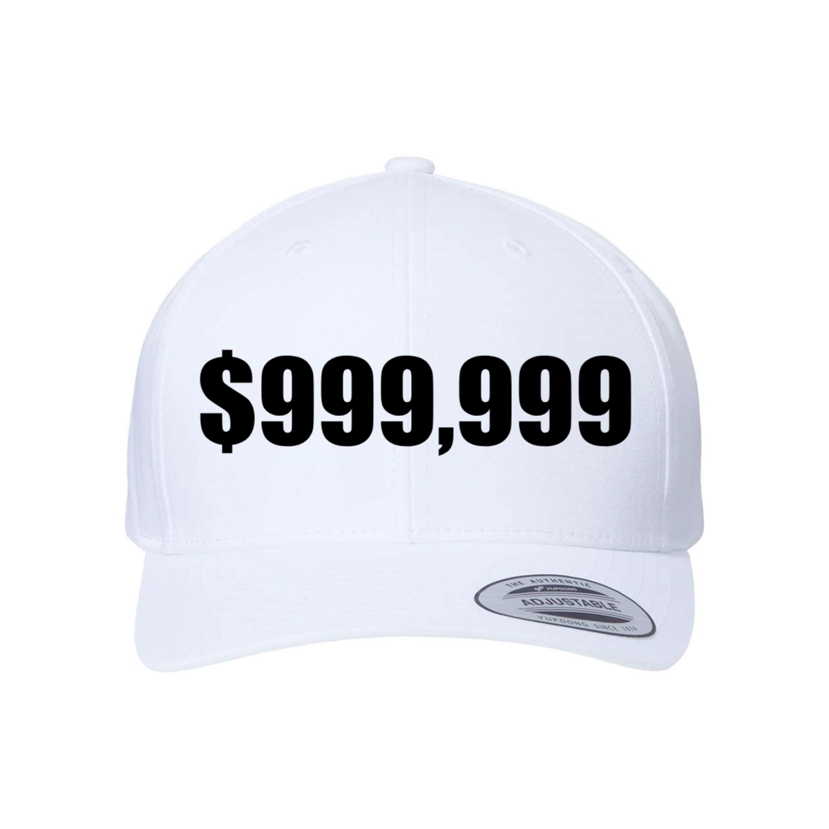 Custom $999,999 Snapback Hat