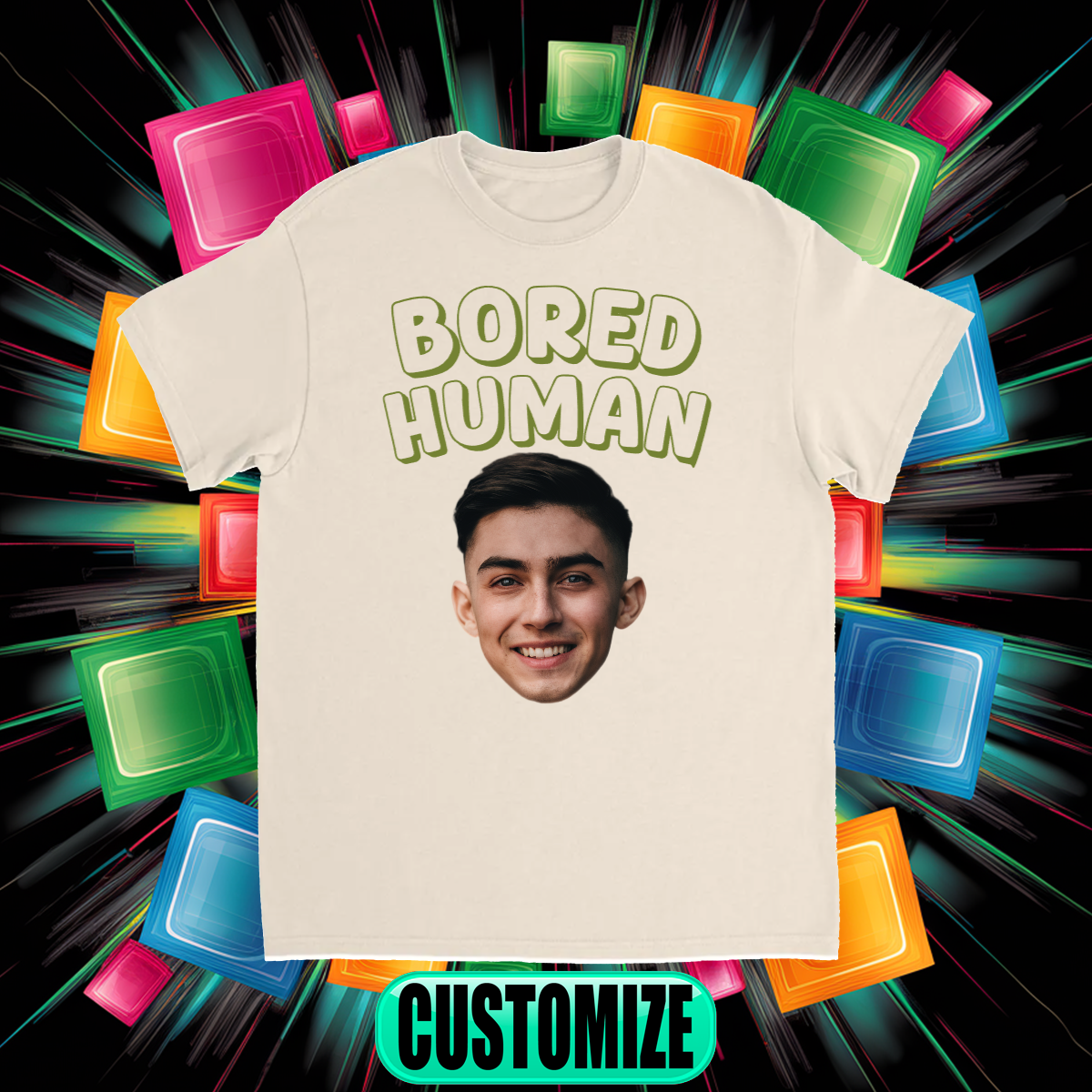 CUSTOM BORED HUMAN T-SHIRT