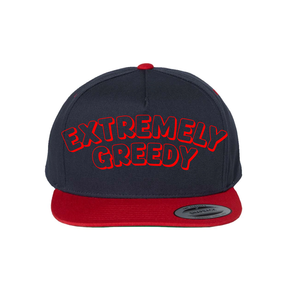 Custom Extremely Greedy Snapback Hat