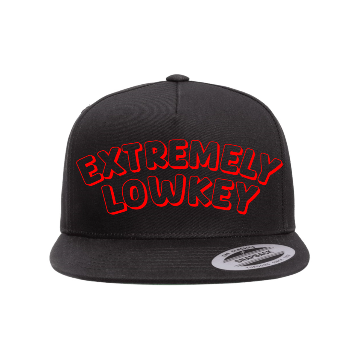 Custom Extremely Lowkey Snapback Hat