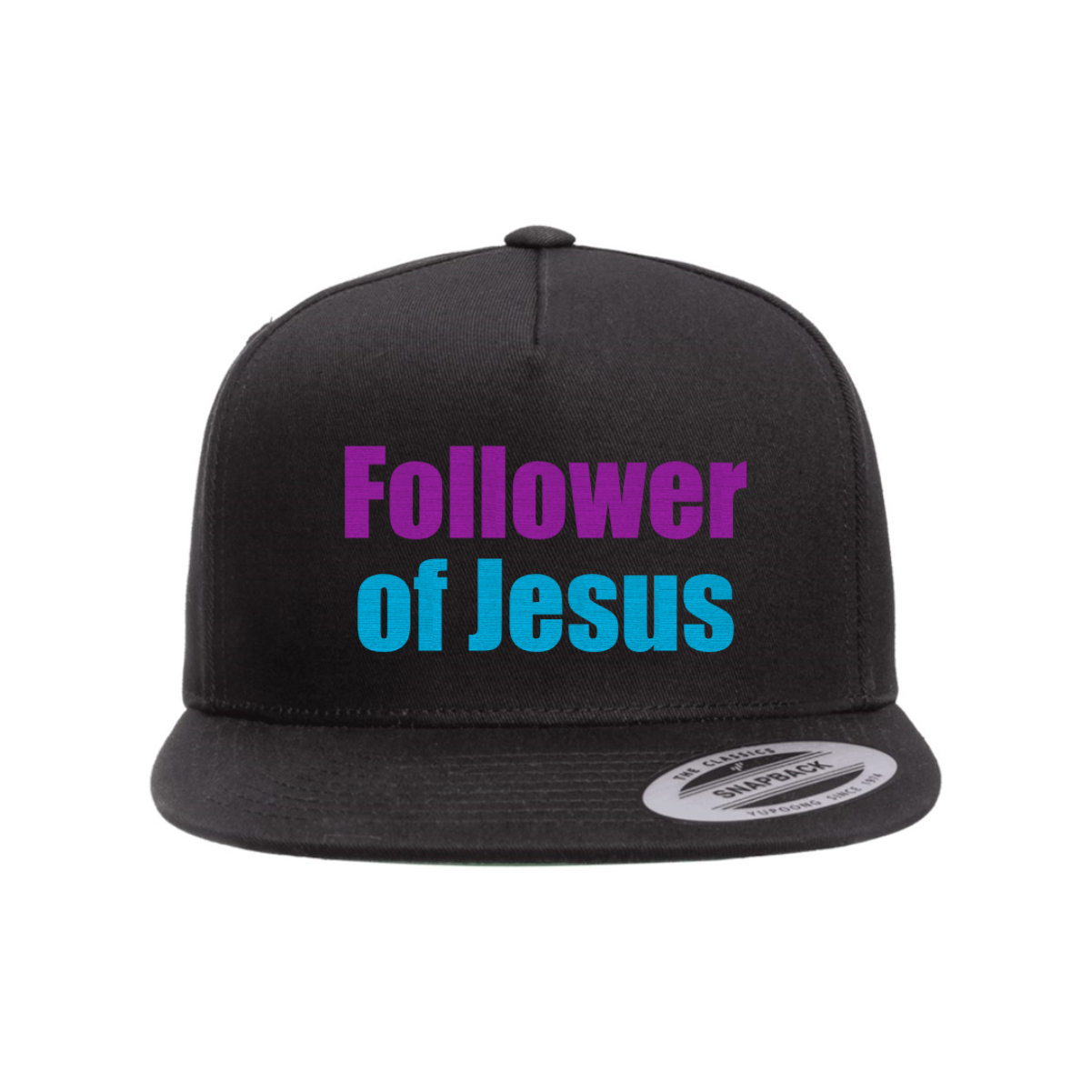 Custom Follower Of Jesus Snapback Hat