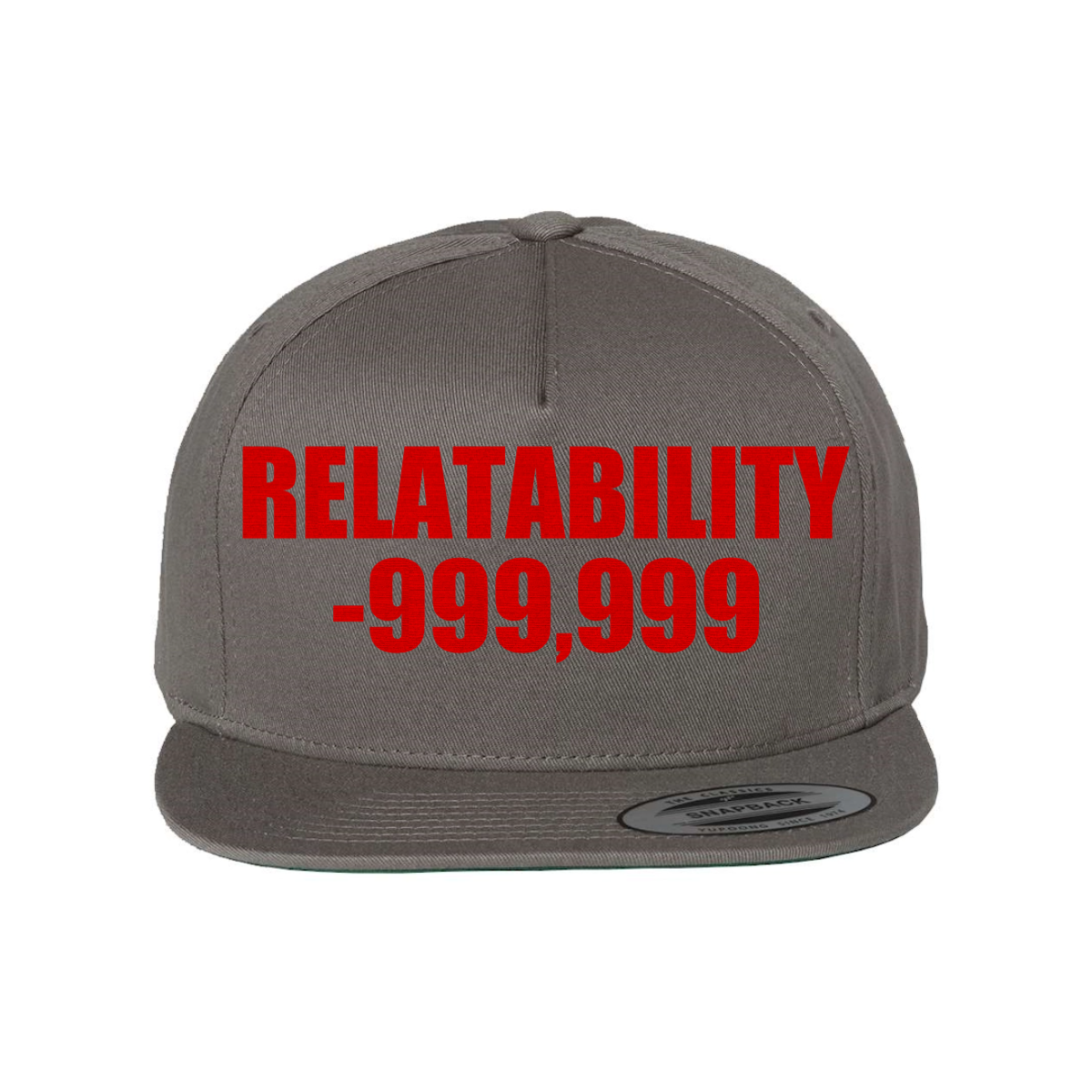 Custom Relatability -999,999 Snapback Hat
