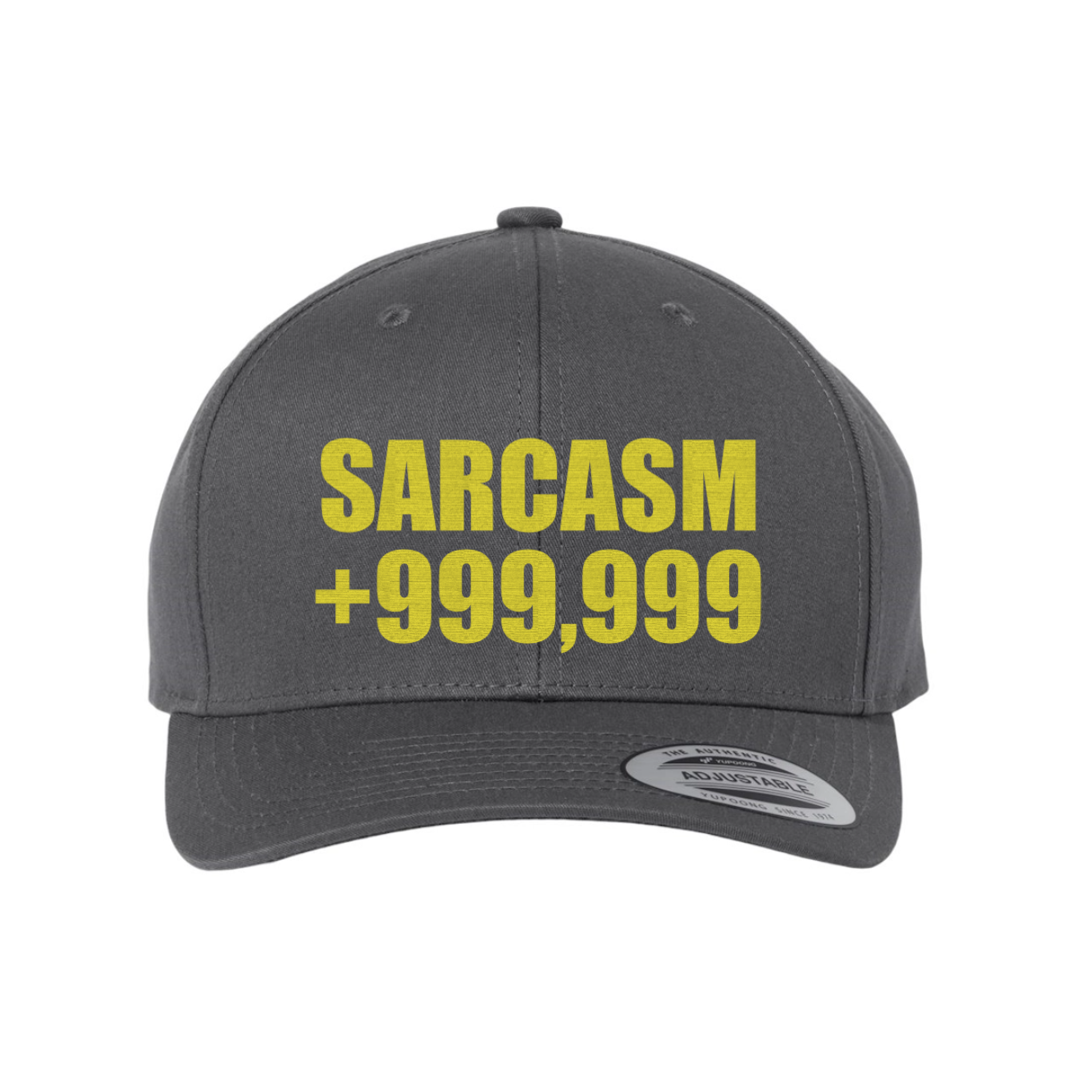 Custom Sarcasm +999,999 Snapback Hat