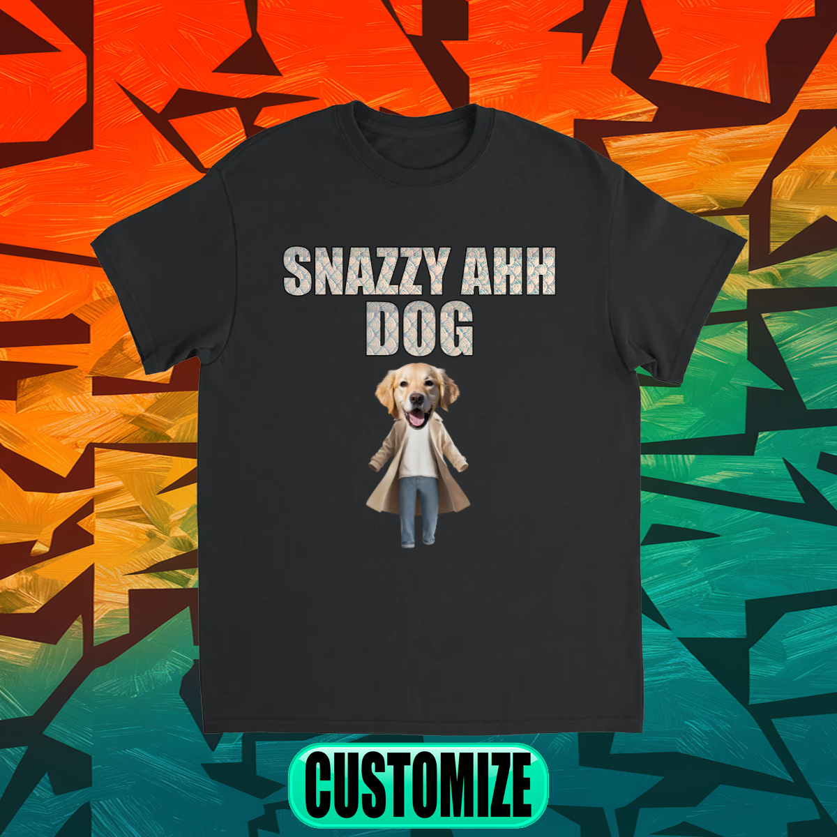 CUSTOM SNAZZY AHH DOG T-SHIRT
