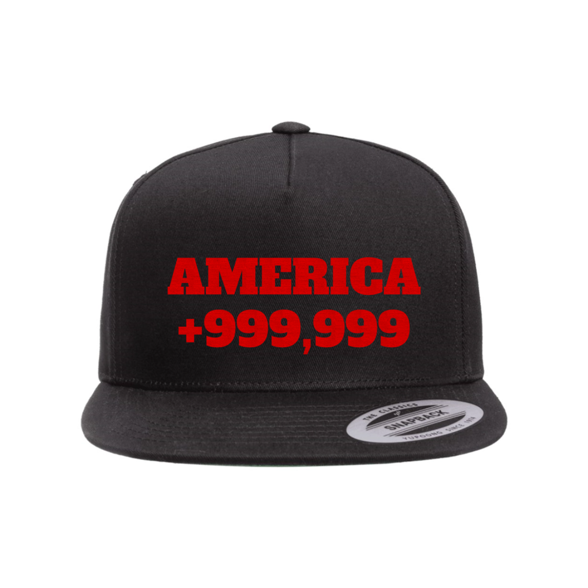 Custom America +999,999 Snapback Hat