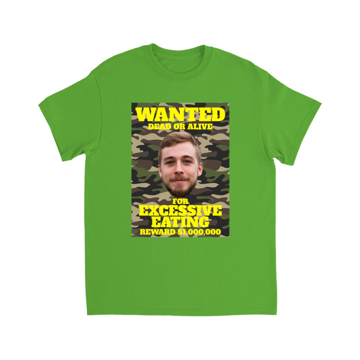 CUSTOM WANTED POSTER T-SHIRT (EXCESSIVE EATING)