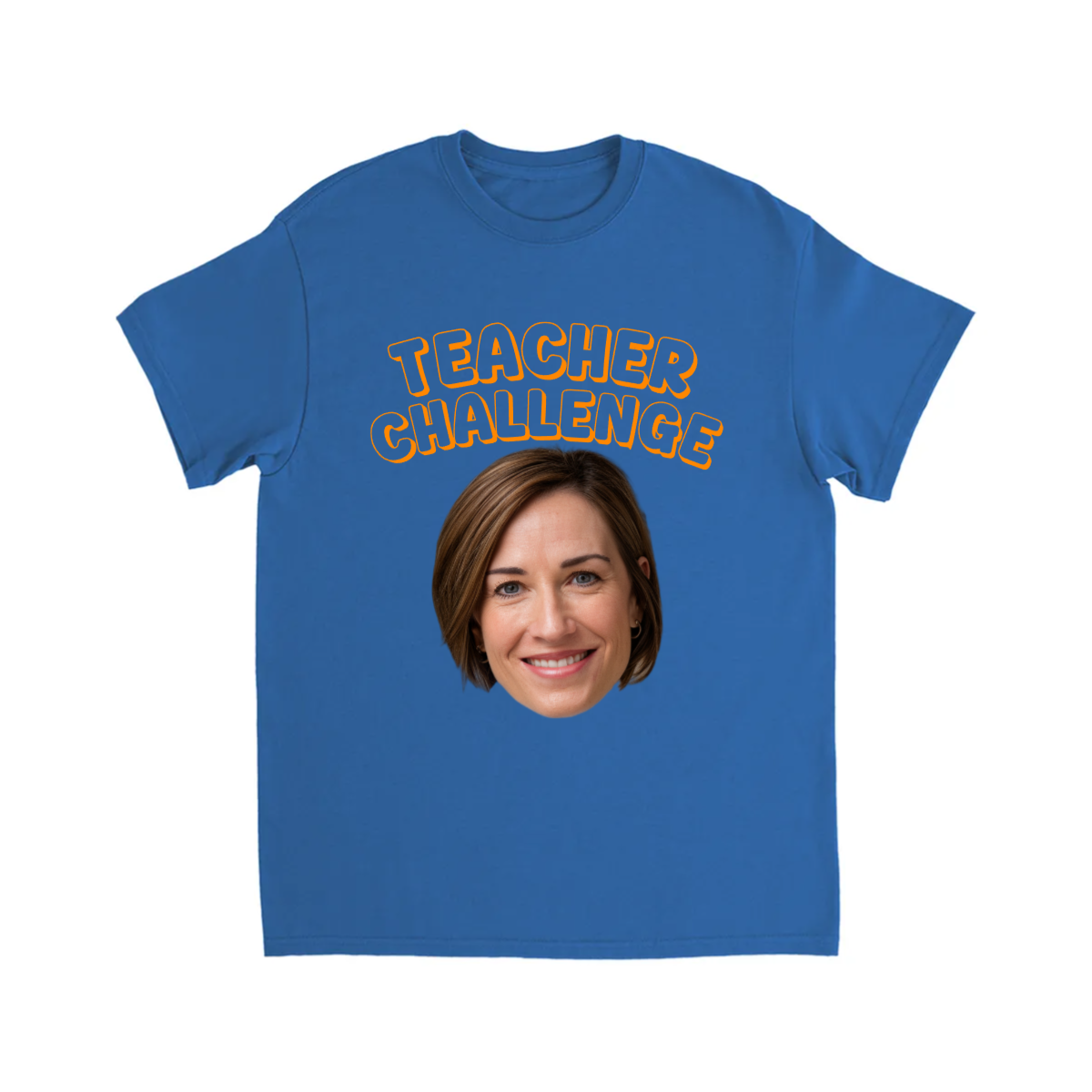 CUSTOM TEACHER CHALLENGE T-SHIRT