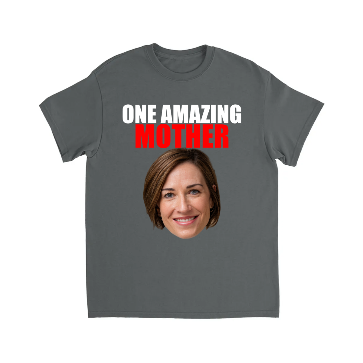 CUSTOM ONE AMAZING MOTHER T-SHIRT