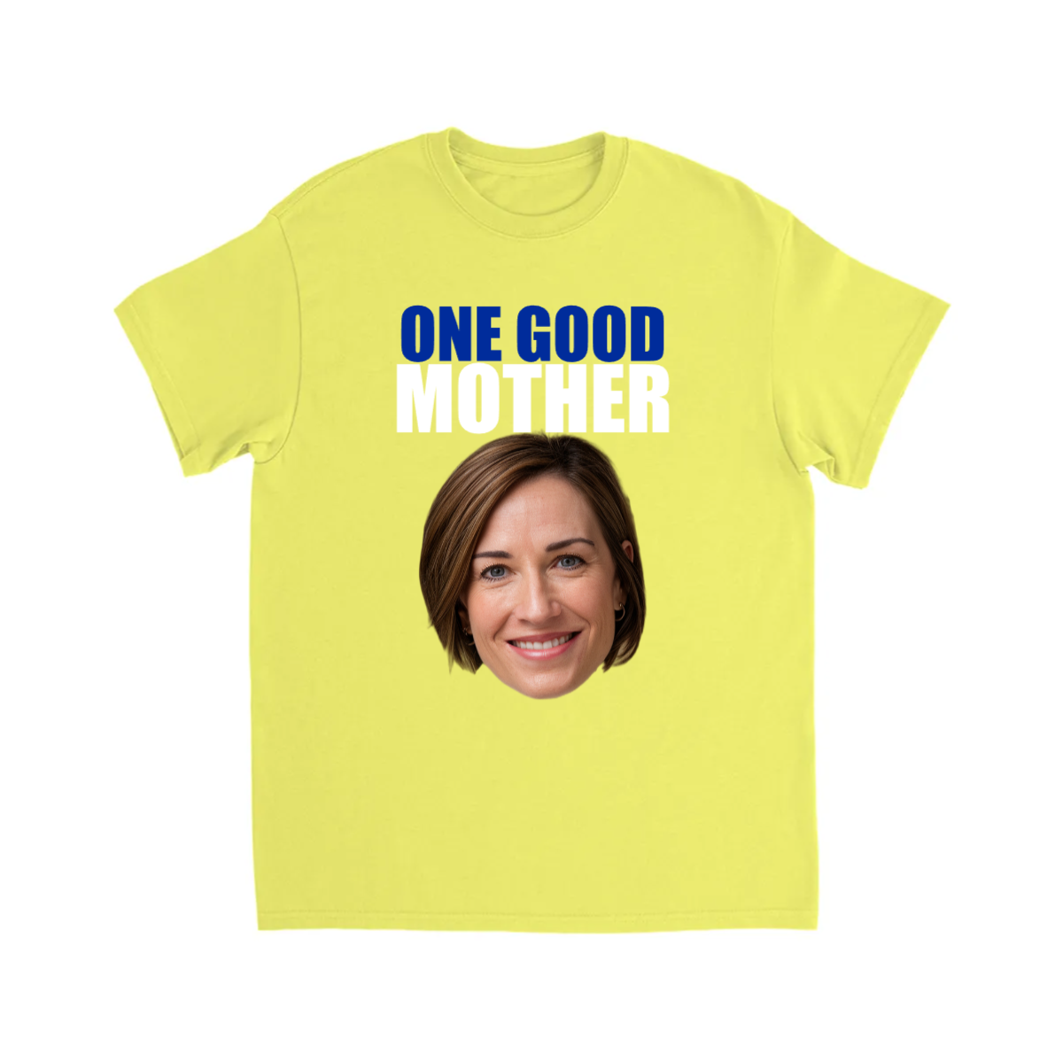 CUSTOM ONE GOOD MOTHER T-SHIRT