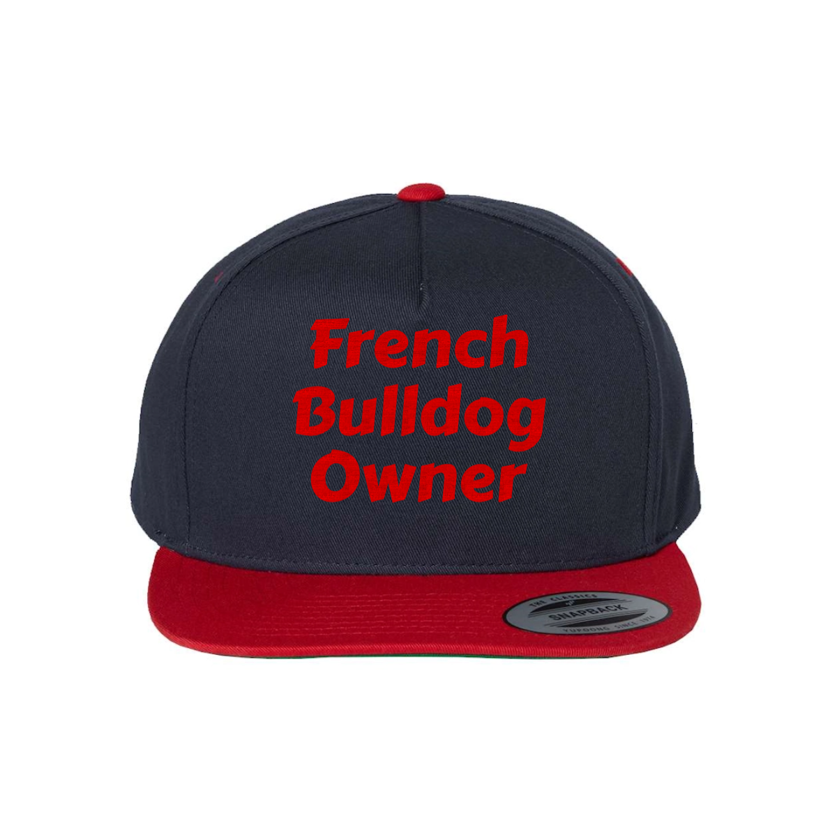Custom French Bulldog Owner Snapback Hat