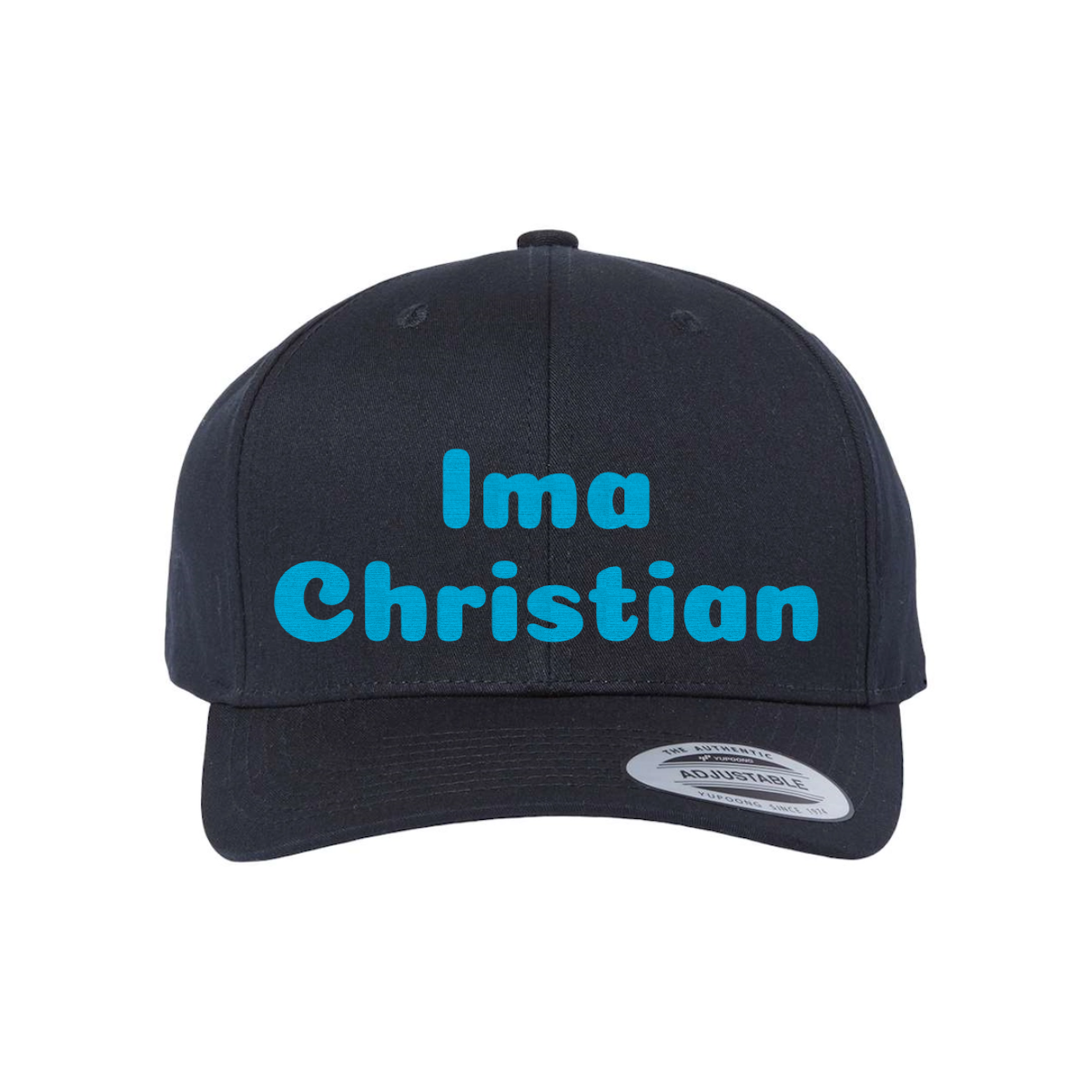 Custom Ima Christian Snapback Hat