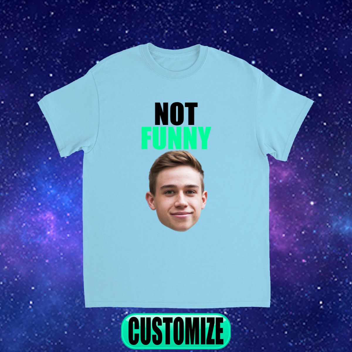 CUSTOM NOT FUNY T-SHIRT