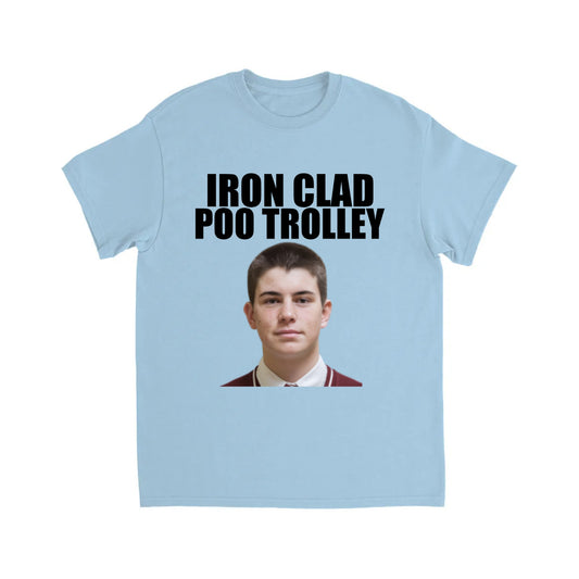 IRON CLAD POO TROLLEY TSHIRT