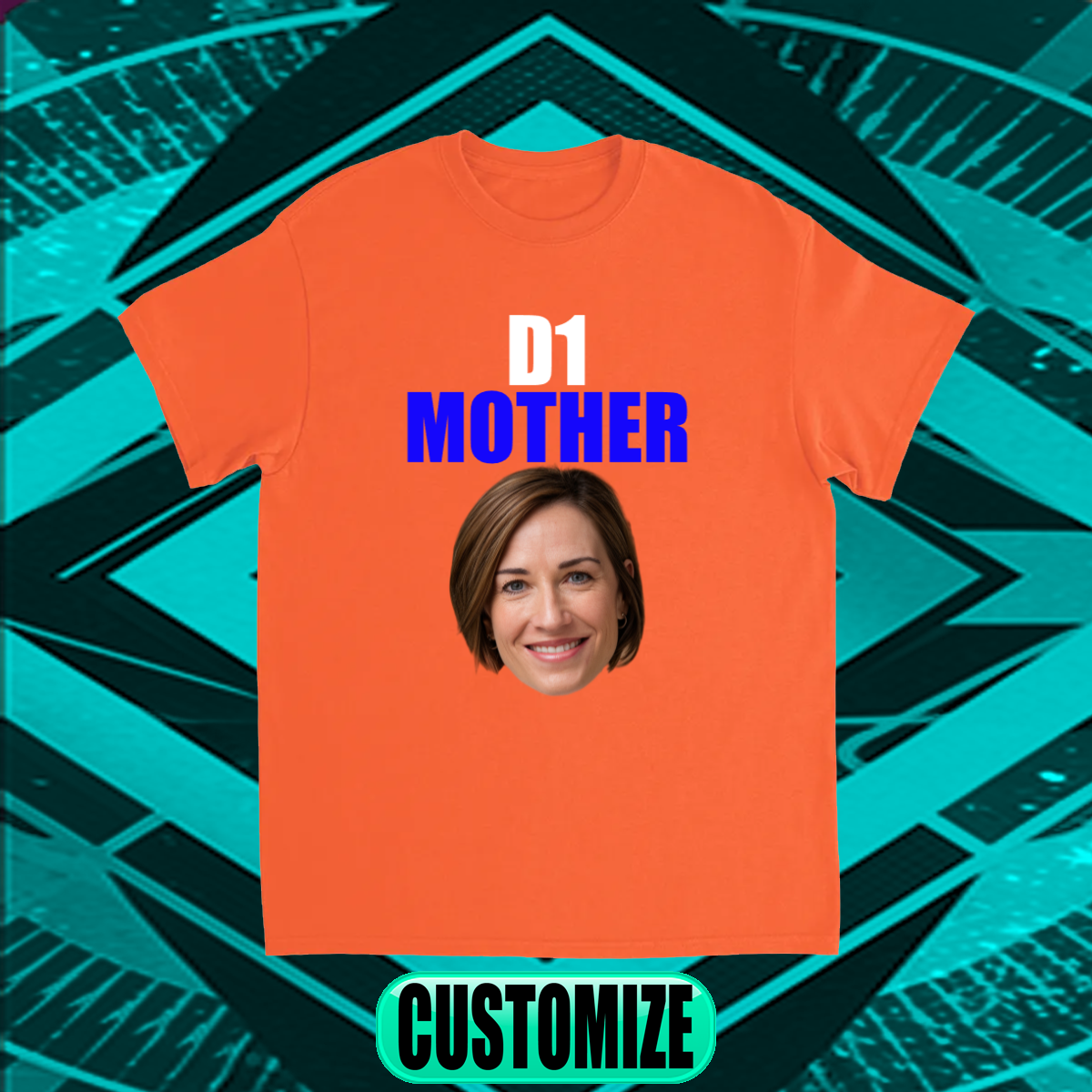 CUSTOM D1 MOTHER T-SHIRT