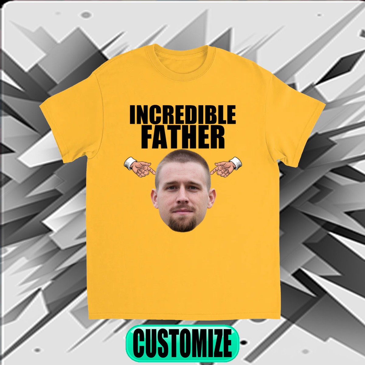 CUSTOM INCREDIBLE FATHER T-SHIRT