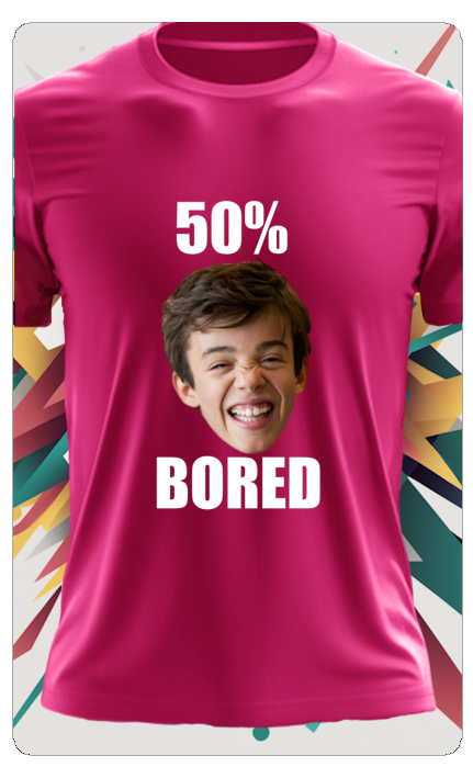 50% BORED T SHIRT