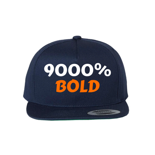 Custom 9000% BOLD Snapback Hat