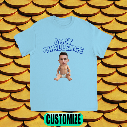 CUSTOM  BABY CHALLENGE T-SHIRT