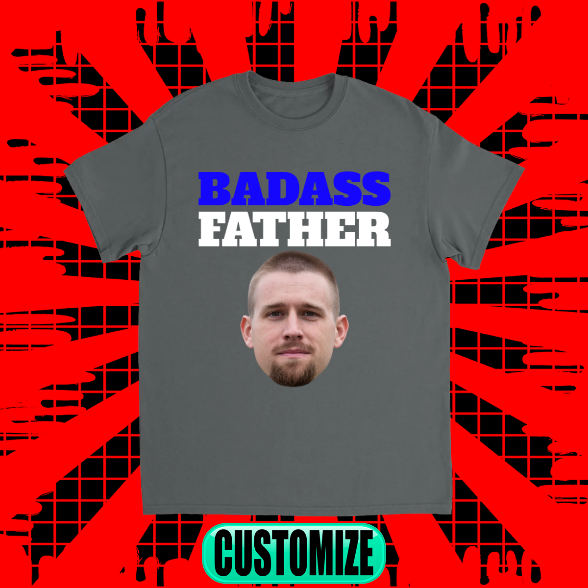 CUSTOM BADASS FATHER T-SHIRT