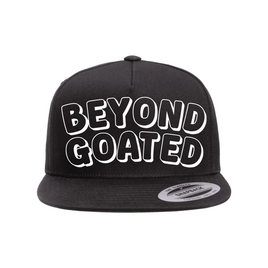 Custom BEYOND GOATED Snapback Hat