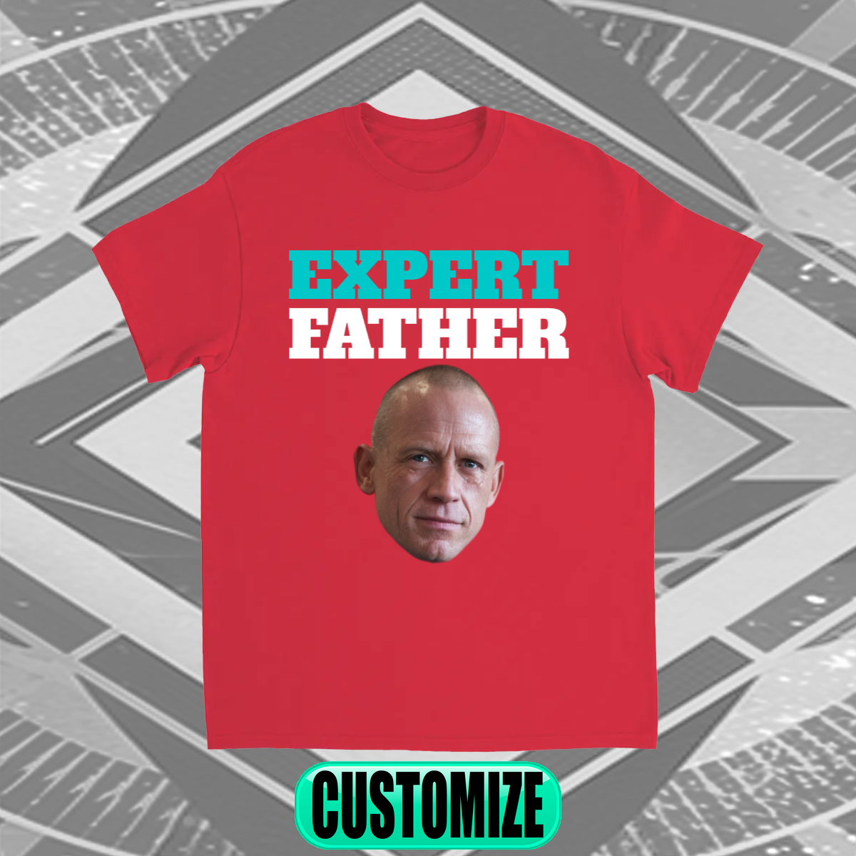 CUSTOM EXPERT FATHER T-SHIRT