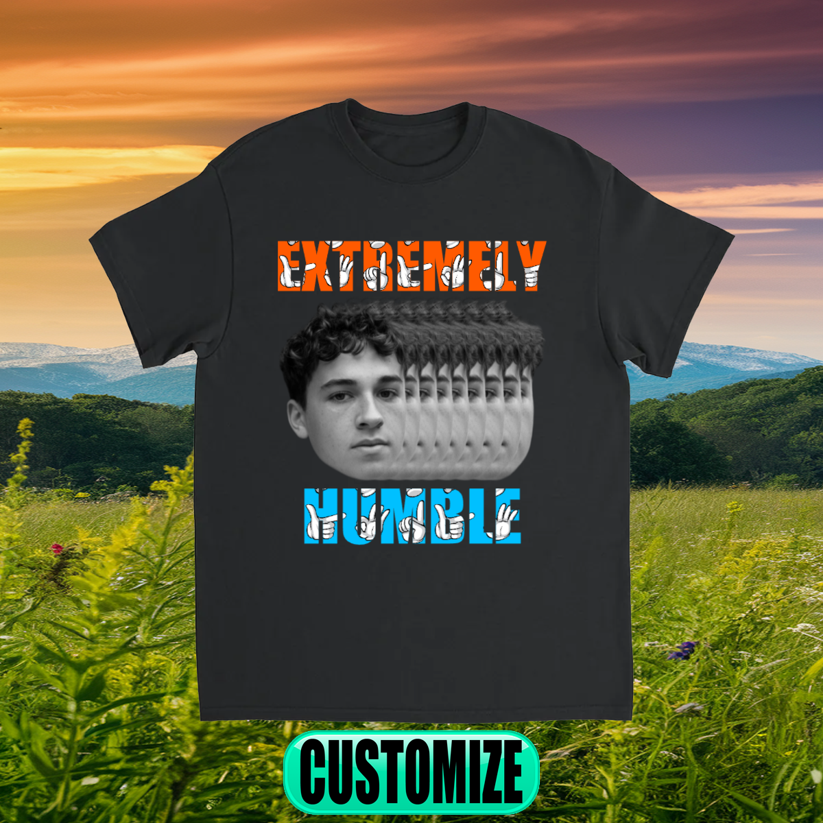 CUSTOM EXTREMELY HUMBLE T-SHIRT