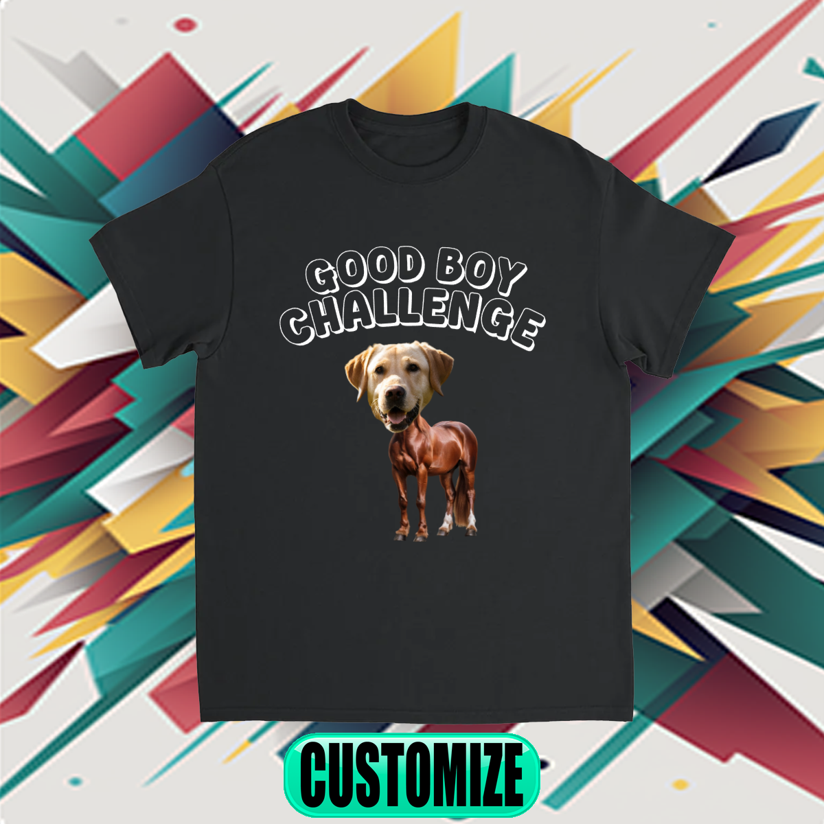 CUSTOM GOOD BOY CHALLENGE T-SHIRT