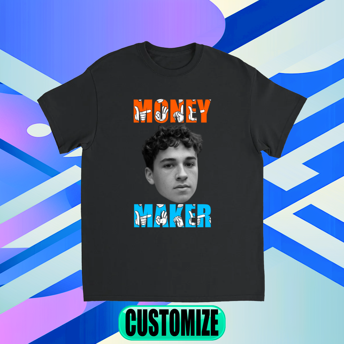 CUSTOM MONEY MAKER T-SHIRT