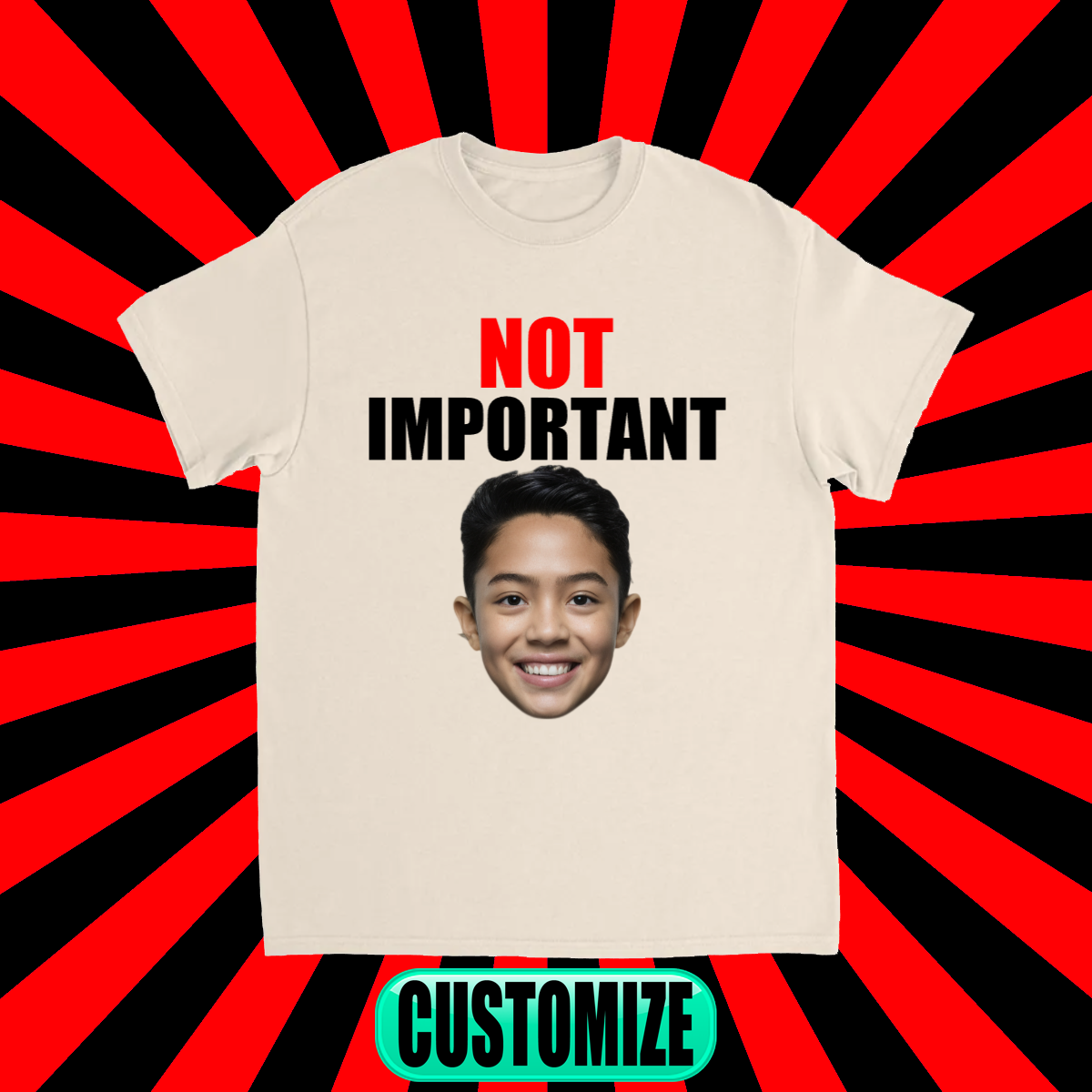 CUSTOM NOT IMPORTANT T-SHIRT