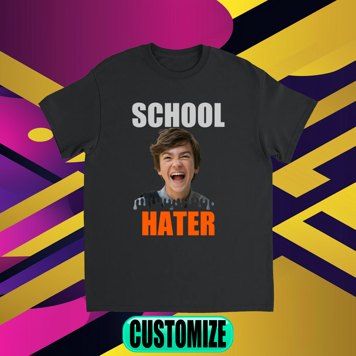 CUSTOM SCHOOL HATER T-SHIRT