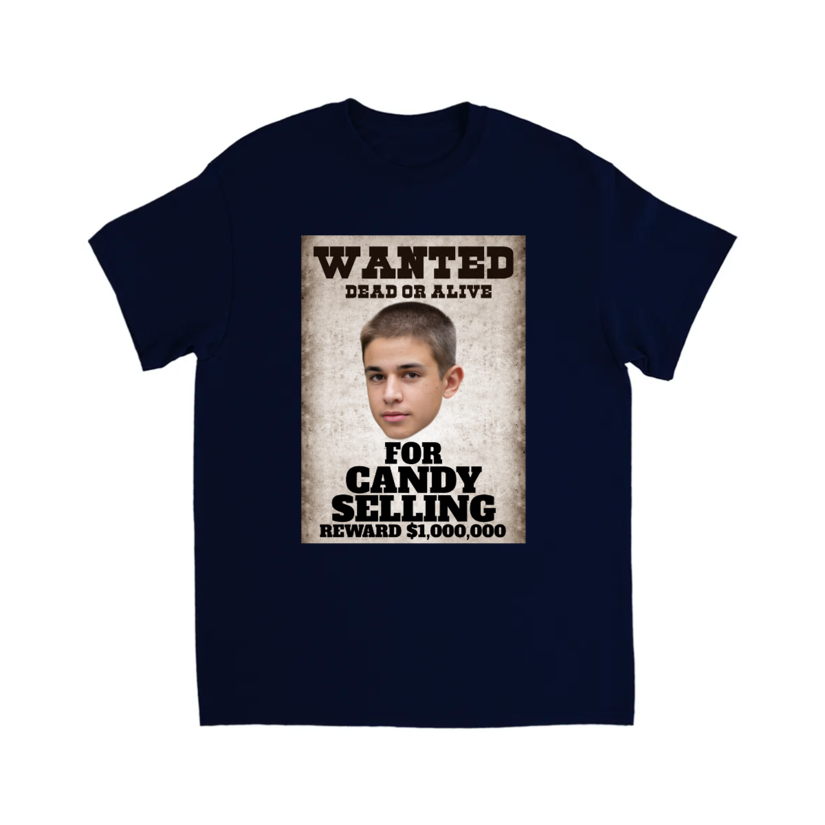 CUSTOM WANTED POSTER T-SHIRT (SELLING CANDY)