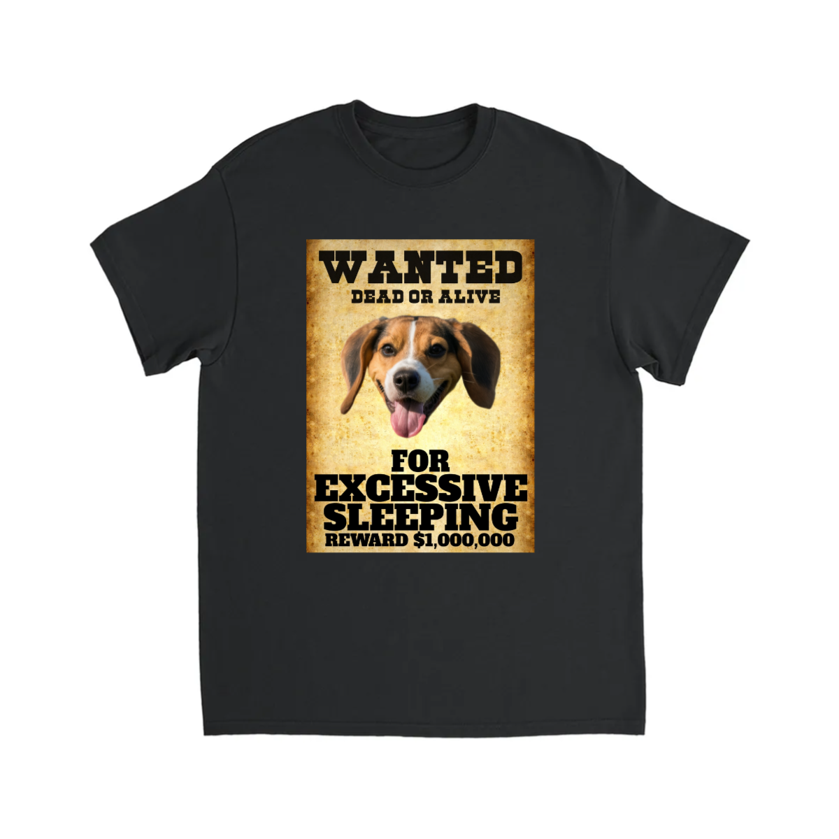 CUSTOM WANTED POSTER T-SHIRT (EXCESSIVE SLEEPING)