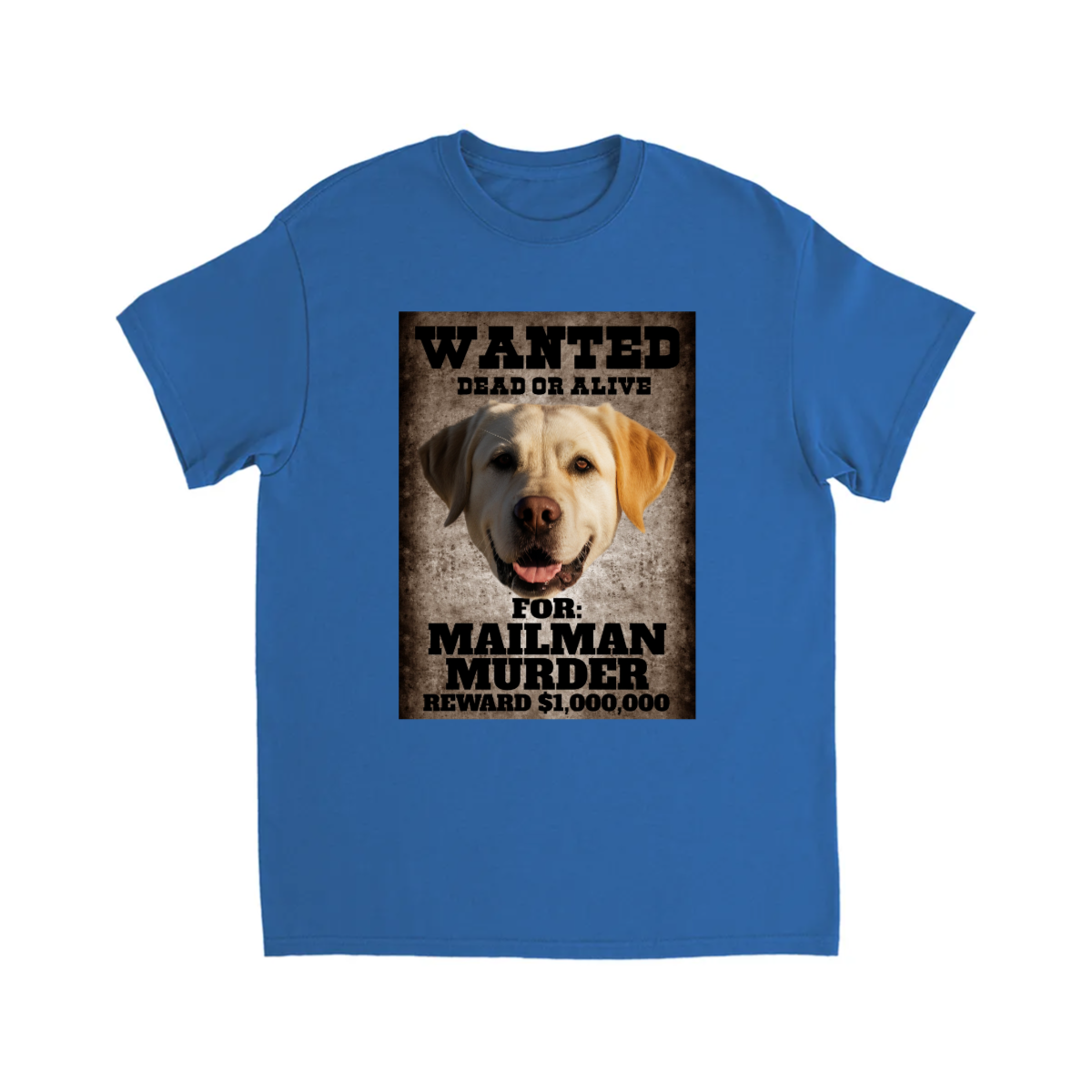 CUSTOM WANTED POSTER T-SHIRT (MAILMAN MURDER)