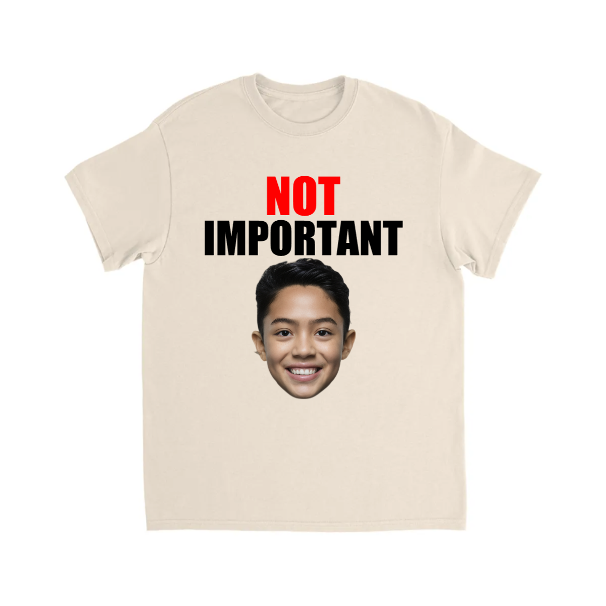 CUSTOM NOT IMPORTANT T-SHIRT