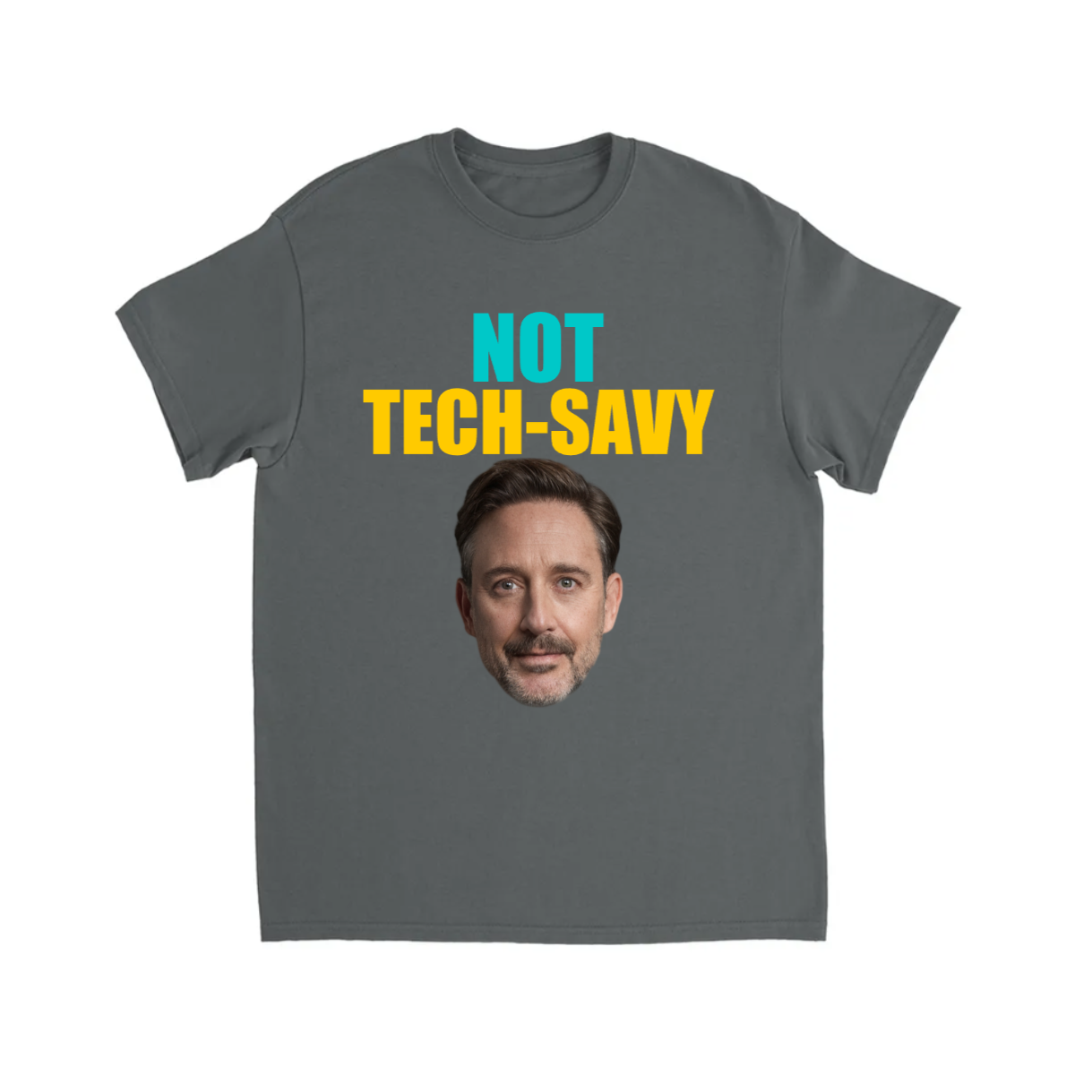 CUSTOM NOT TECH-SAVY T-SHIRT