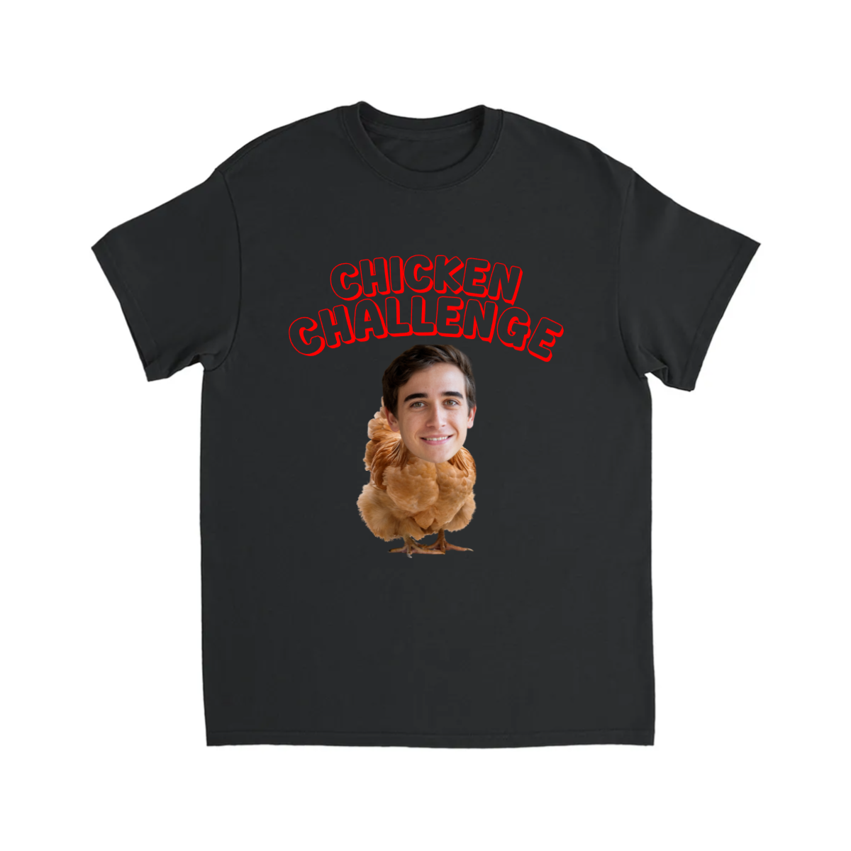 CUSTOM  CHICKEN CHALLENGE T-SHIRT