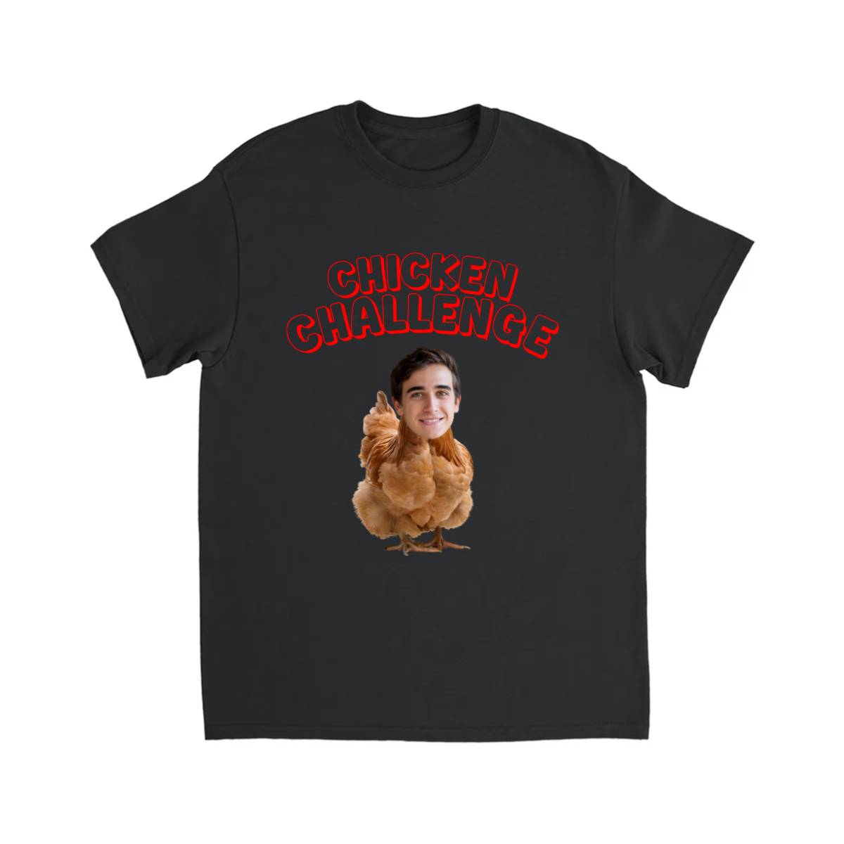 CUSTOM  CHICKEN CHALLENGE T-SHIRT