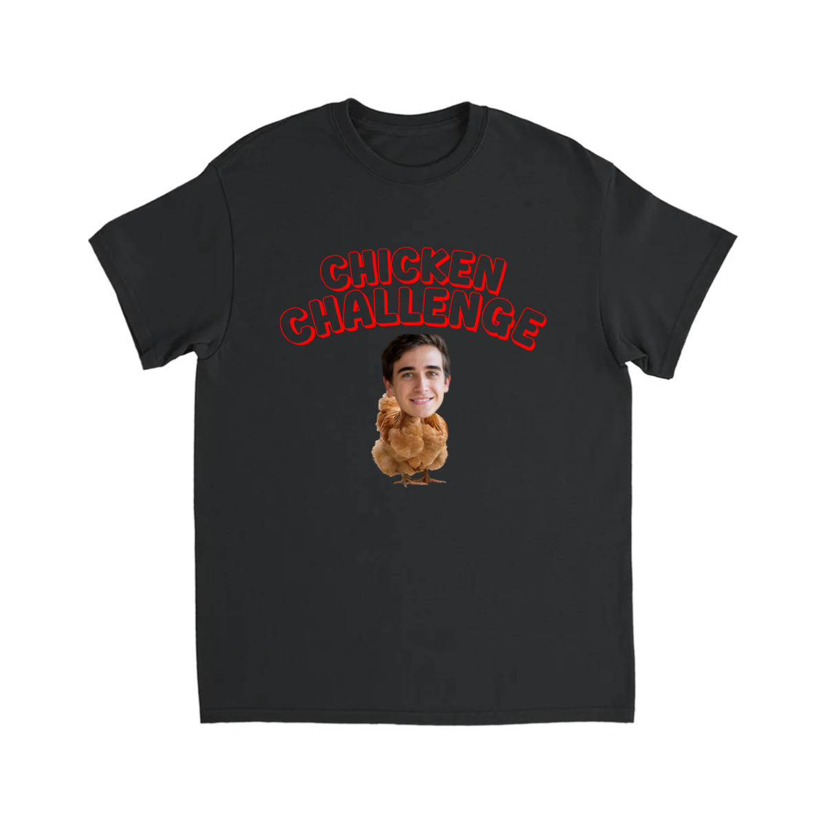 CUSTOM  CHICKEN CHALLENGE T-SHIRT