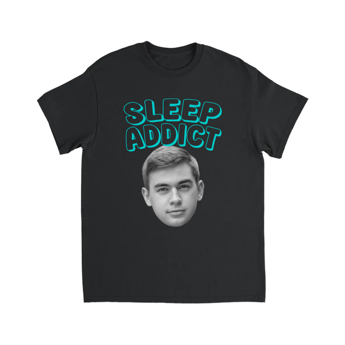 CUSTOM SLEEP ADDICT TSHIRT